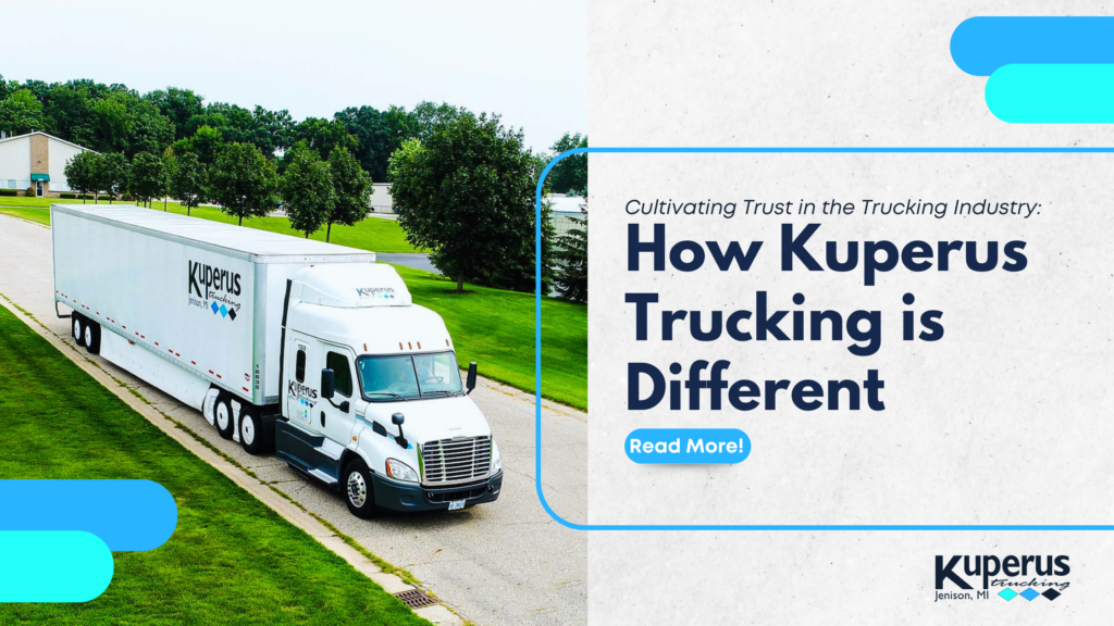 A Kuperus Trucking semi-truck is parked on a suburban street, with text showcasing how Kuperus Trucking is different through its unique approach in the industry.